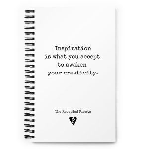 Inspirational Notebook with the quote Inspiration is what you accept to awaken your creativity